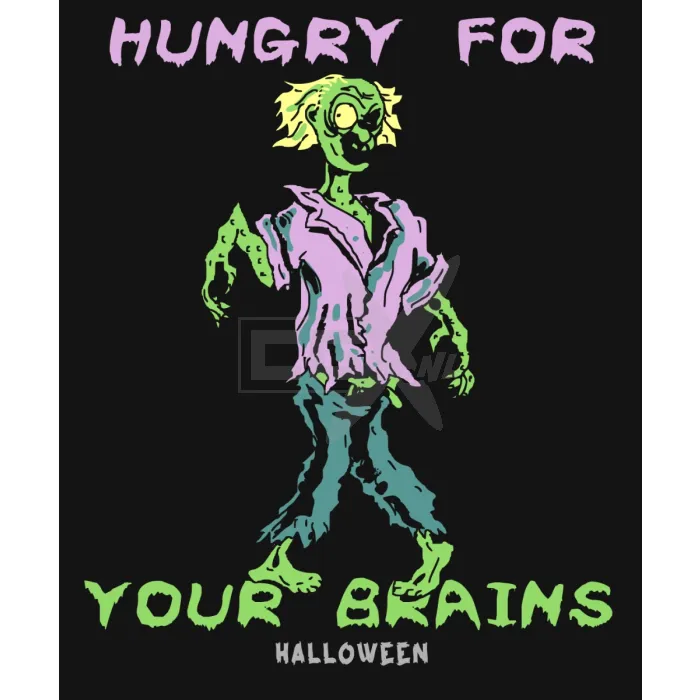 Hungry for - your brains - halloween