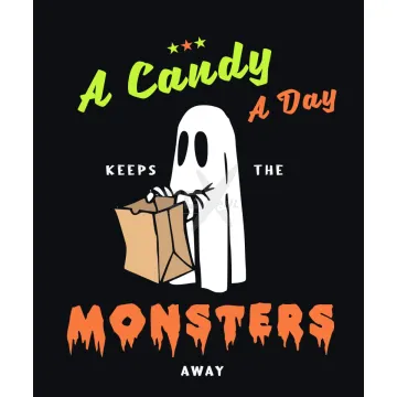 A candy - a day - keeps the - monsters - away